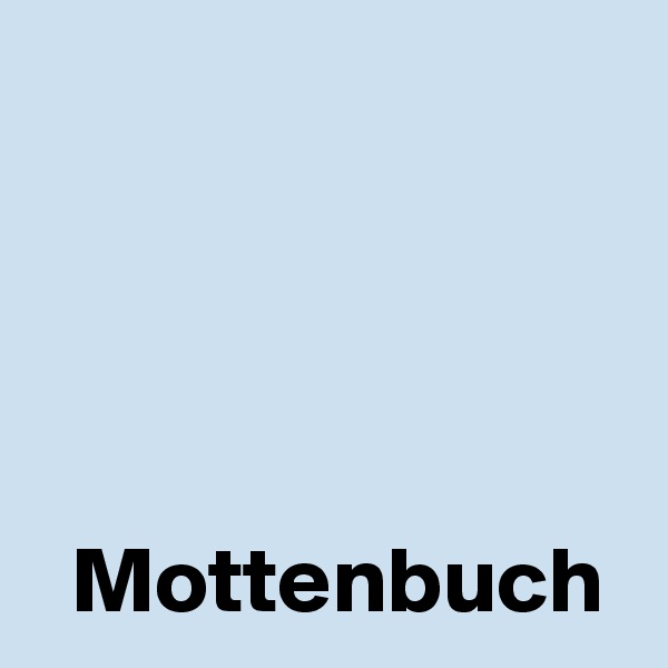 




  Mottenbuch