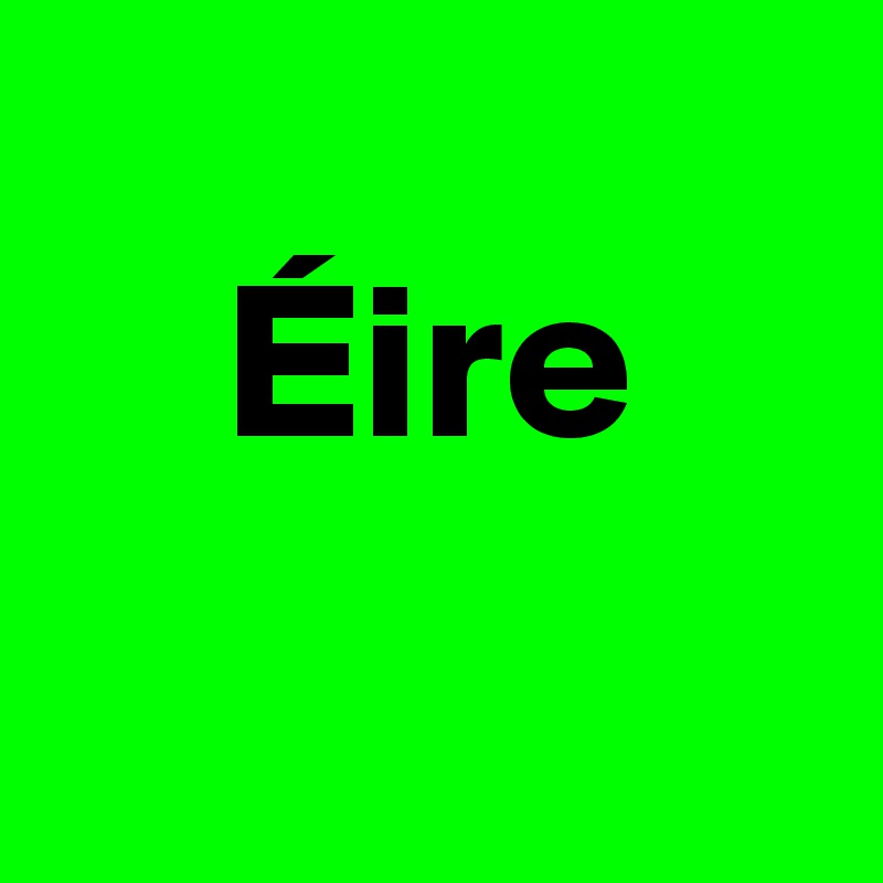  
    Éire
