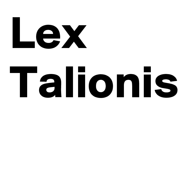 lex-talionis-post-by-bbahtiar-on-boldomatic