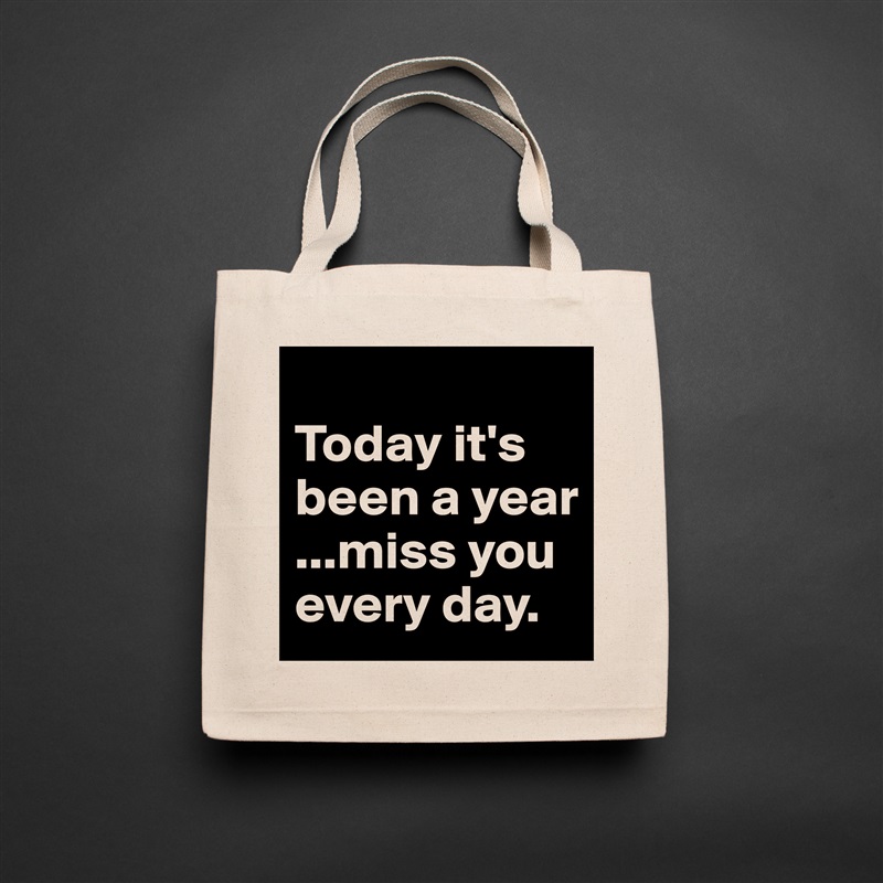 
Today it's been a year ...miss you every day. Natural Eco Cotton Canvas Tote 