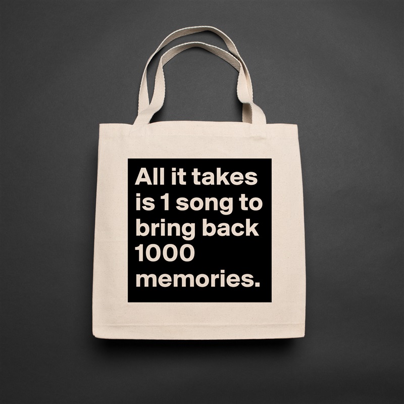 All it takes is 1 song to bring back 1000 memories. Natural Eco Cotton Canvas Tote 