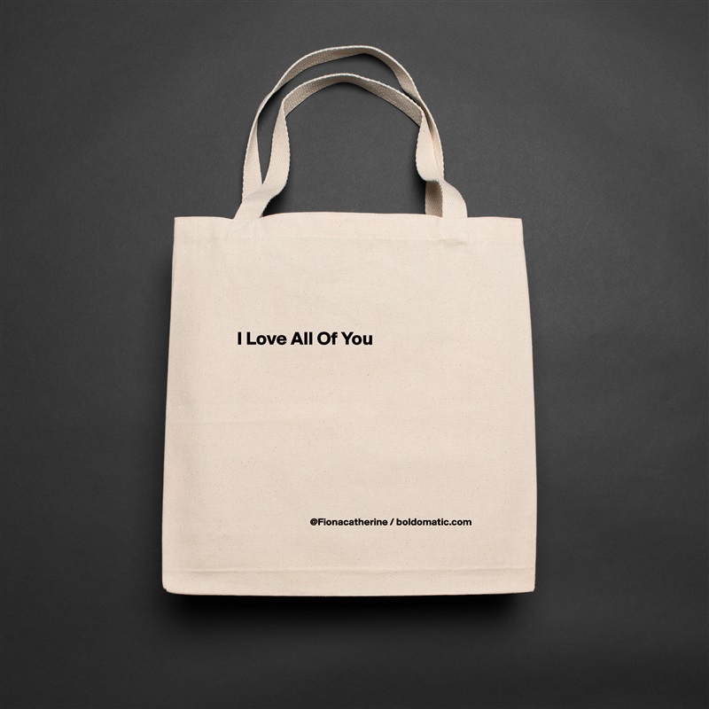 

I Love All Of You








 Natural Eco Cotton Canvas Tote 