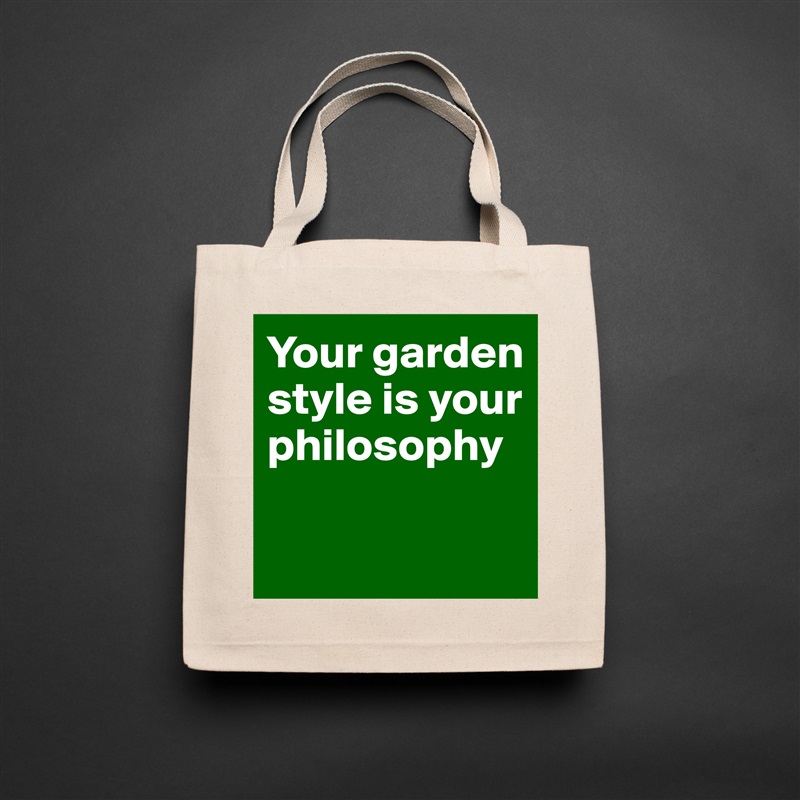 Your garden style is your philosophy

 Natural Eco Cotton Canvas Tote 