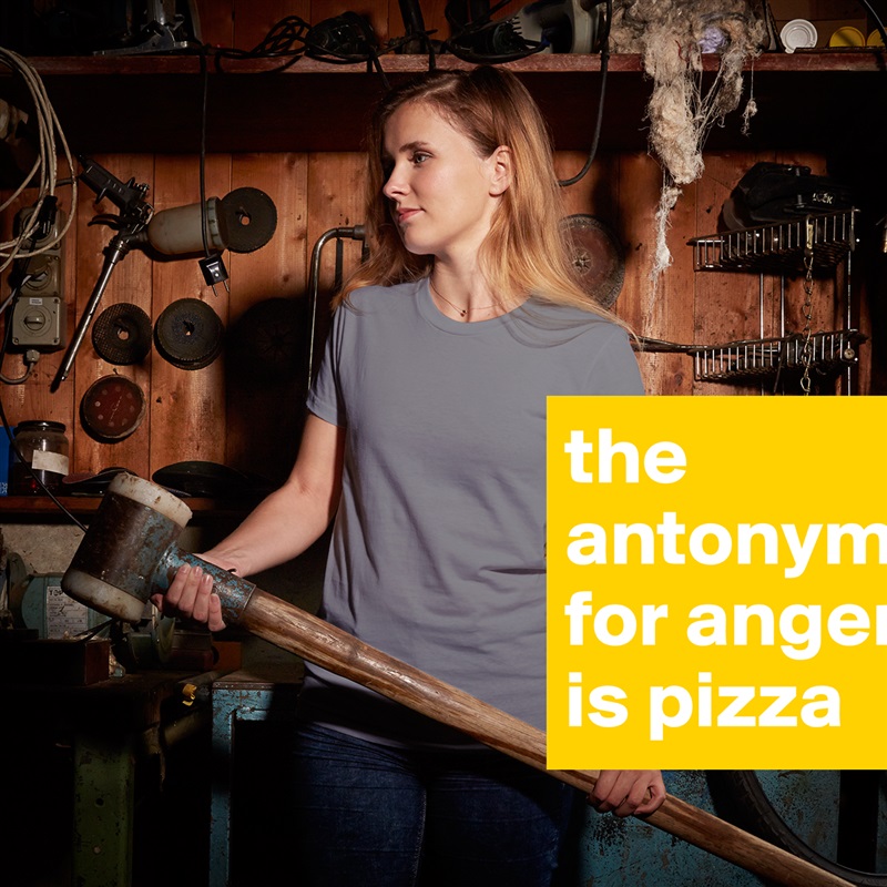 the antonym for anger is pizza White American Apparel Short Sleeve Tshirt Custom 