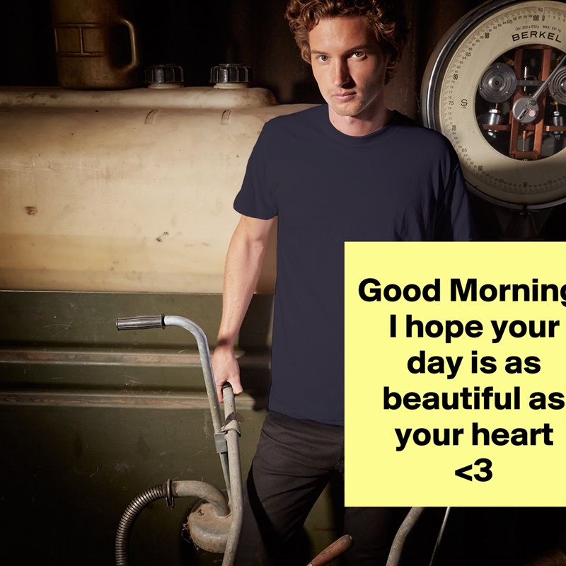 Good Morning!
I hope your day is as beautiful as your heart
<3 White Tshirt American Apparel Custom Men 