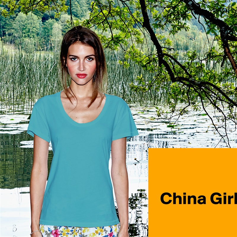 

  China Girl

 White Womens Women Shirt T-Shirt Quote Custom Roadtrip Satin Jersey 