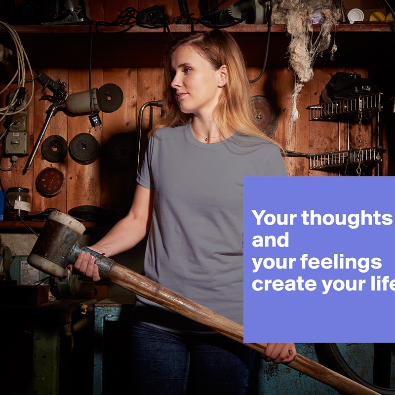 
Your thoughts and 
your feelings create your life
 White American Apparel Short Sleeve Tshirt Custom 