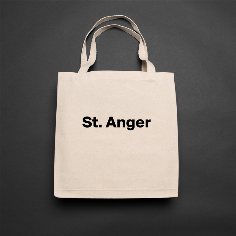 
 St. Anger

 Natural Eco Cotton Canvas Tote 