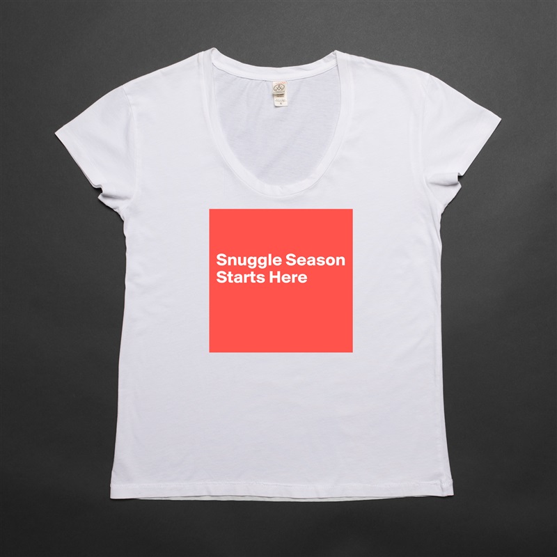 

Snuggle Season Starts Here


 White Womens Women Shirt T-Shirt Quote Custom Roadtrip Satin Jersey 
