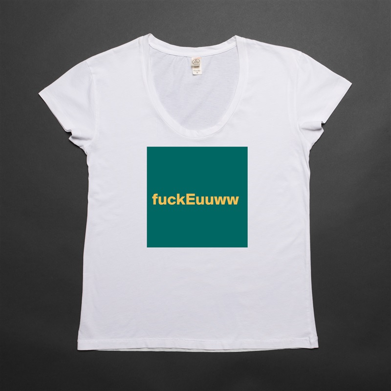 fuckEuuww White Womens Women Shirt T-Shirt Quote Custom Roadtrip Satin Jersey 