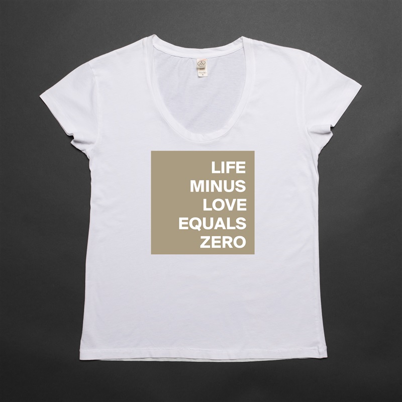 LIFE MINUS LOVE EQUALS ZERO White Womens Women Shirt T-Shirt Quote Custom Roadtrip Satin Jersey 