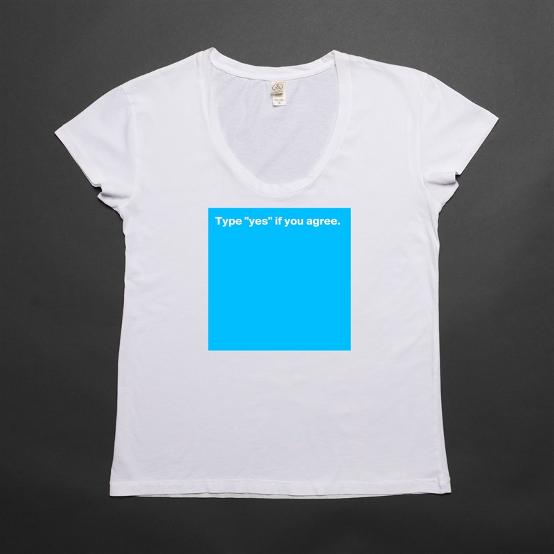 Type "yes" if you agree.








 White Womens Women Shirt T-Shirt Quote Custom Roadtrip Satin Jersey 