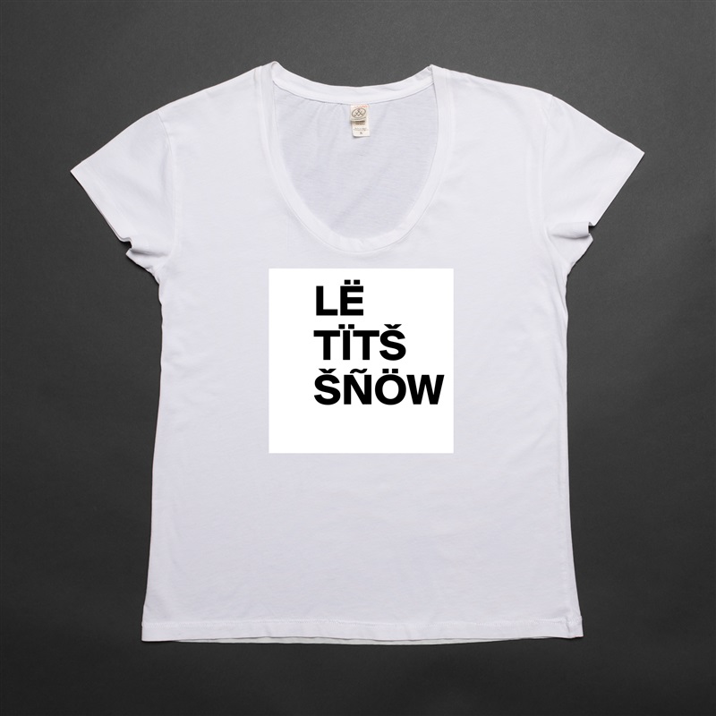     LË
    TÏTŠ
    ŠÑÖW White Womens Women Shirt T-Shirt Quote Custom Roadtrip Satin Jersey 